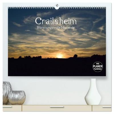 Crailsheim - Stimmungsvolle Momente (hochwertiger Premium Wandkalender 2027 DIN A2 quer), Kunstdruck in Hochglanz