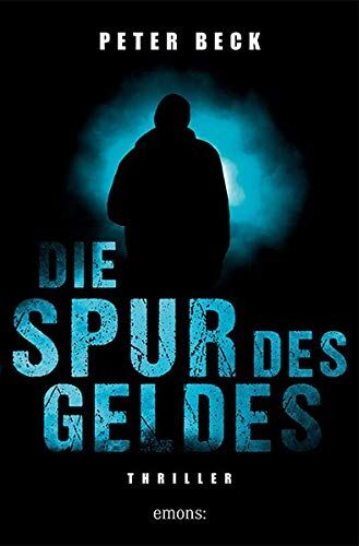 Peter Beck - Die Spur des Geldes: Thriller - Preis vom 30.09.2026 09:01:18 h