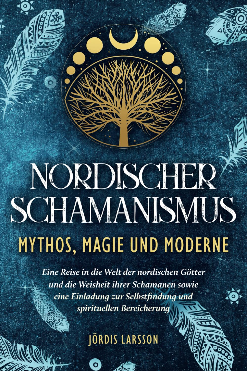 Nordischer Schamanismus - Mythos, Magie und Moderne: Eine Reise in die Welt der nordischen Götter und die Weisheit ihrer Schamanen - Eine Einladung zur Selbstfindung und spirituellen Bereicherung - Preis vom 30.09.2026 09:01:18 h