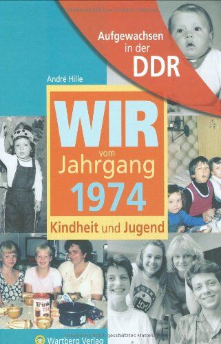 André Hille - Aufgewachsen in der DDR - Wir vom Jahrgang 1974 - Kindheit und Jugend - Preis vom 04.10.2026 03:51:26 h