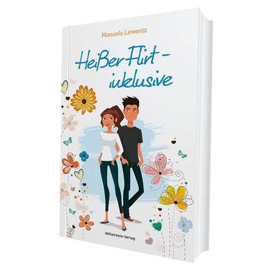 Heißer Flirt - inklusive, Taschenbuch von Manuela Lewentz, Mittelrhein-Verlag, 978-3-925180-44-6