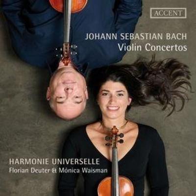 Johann Sebastian Bach: Violin Concertos BWV 1041-1 - Florian Deuter,Monica Waisman,Harmonie Universelle, CD