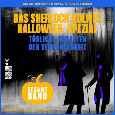 Tödliche Schatten der Vergangenheit - Arthur Conan Doyle,Charles Fraser, Audio, 9783711938312