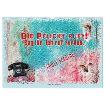 Die Pflicht ruft! Sag ihr, ich ruf zurück. (Wandkalender 2027 DIN A3 quer), CALVENDO Monatskalender
