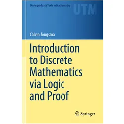 Introduction to Discrete Mathematics via Logic and Proof, Fachbücher von Calvin Jongsma