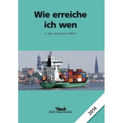 Wie erreiche ich wen - in allen deutschen Häfen 2014, 1 CD-ROM