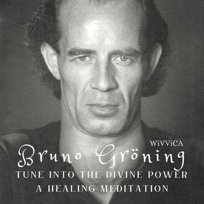 Bruno Gröning - Wivvica, Audio, 4015749702548