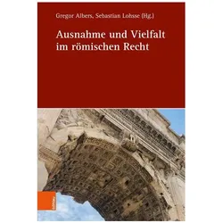 Ausnahme und Vielfalt im römischen Rech, Fachbücher von Sebastian Lohsse, Gregor Albers