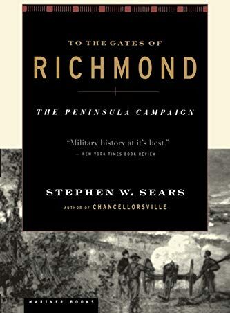 Sears, Stephen W. - To The Gates of Richmond: The Peninsula Campaign - Preis vom 10.10.2026 11:48:34 h