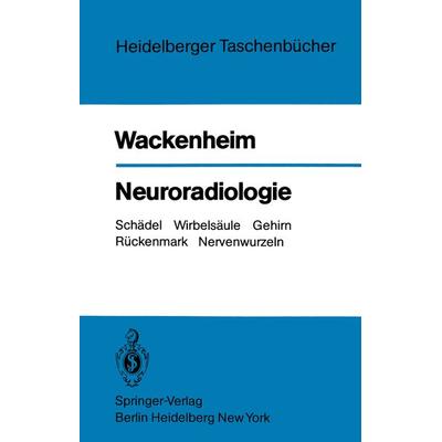 Neuroradiologie, Taschenbuch von A. Wackenheim, Springer Berlin, 978-3-540-10078-2