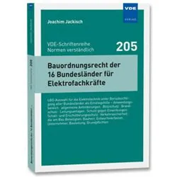 Bauordnungsrecht der 16 Bundeslnder fr Elektrofachkrfte, Fachbücher von Joachim Jackisch