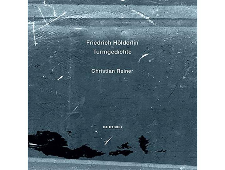 Christian Reiner - Friedrich Holderlin - Turmgedichte