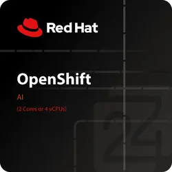 Red Hat OpenShift AI (2 Cores or 4 vCPUs)