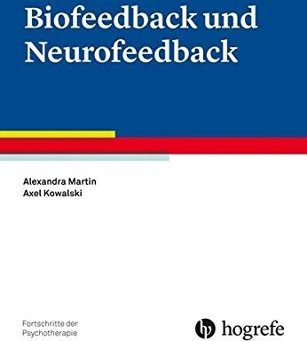 Alexandra Martin - Biofeedback und Neurofeedback: Fortschritte der Psychotherapie - Preis vom 12.10.2026 11:37:12 h