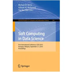 Soft Computing in Data Science, Fachbücher von Yap, Berry, Mohamed, Bee Wah, Michael W., Azlinah