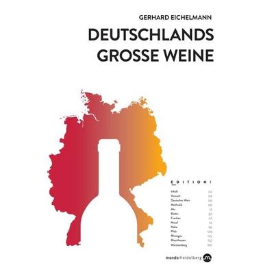Deutschlands große Weine, Taschenbuch von Gerhard Eichelmann, MONDO Heidelberg, 978-3-938839-56-0
