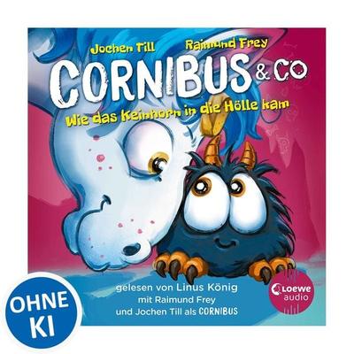 Luzifer junior präsentiert: Cornibus & Co. 4 - Wie das Keinhorn in die Hölle kam - Jochen Till, Audio, 9783949473951