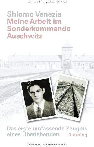 Shlomo Venezia - Meine Arbeit im Sonderkommando Auschwitz: Das erste umfassende Zeugnis eines Überlebenden. Vorwort von Simone Veil - Preis vom 12.10.2026 11:37:12 h