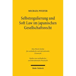Selbstregulierung und Soft Law im japanischen Gesellschaftsrecht, Fachbücher von Michael Pfeifer