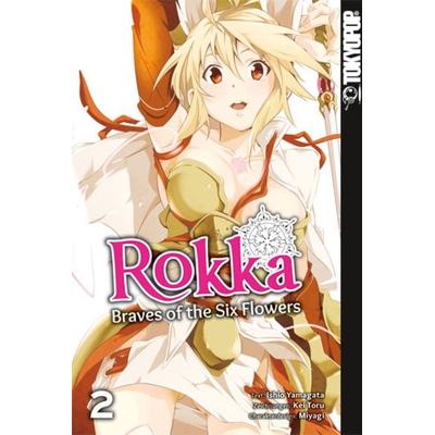 Rokka - Braves of the Six Flowers 02, Taschenbuch von Ishio Yamagata,Kei Toru,Miyagi, Tokyopop GmbH, 978-3-8420-4906-2