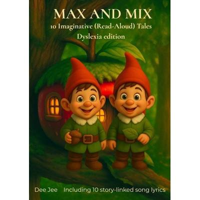 Max and Mix - Dyslexia edition, Taschenbuch von Dee Jee, Bookmundo, 978-94-038-2268-6