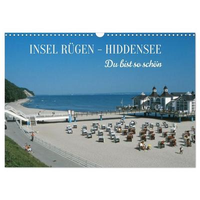 INSEL RÜGEN - HIDDENSEE. Du bist so schön. (Wandkalender 2027 DIN A3 quer), CALVENDO Monatskalender