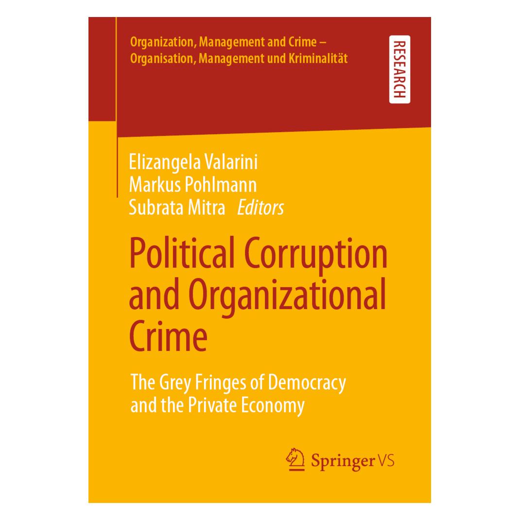 Springer Political Corruption and Organizational Crime (Englisch, Softcover, Elizangela Valarini, Markus Pohlmann, Subrata Mitra) (56193679)