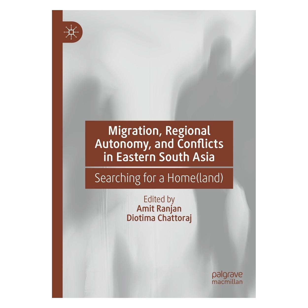 Springer Migration, Regional Autonomy, and Conflicts in Eastern South Asia (Englisch, Hardcover, Amit Ranjan, Diotima Chattoraj) (9783031287633)