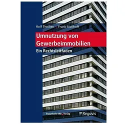 Umnutzung von Gewerbeimmobilien., Fachbücher von Rolf Theissen, Frank Stollhoff
