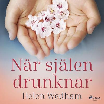 När själen drunknar - Helen Wedham, Audio, 9788726641417