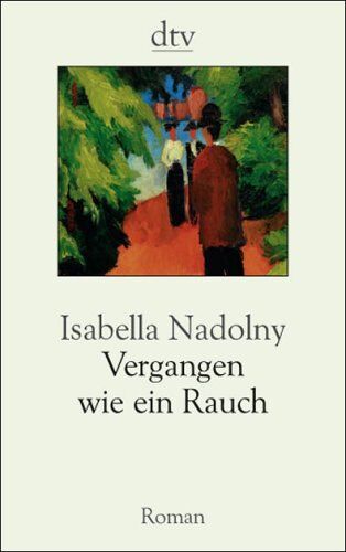 Isabella Nadolny - Vergangen wie ein Rauch: Geschichte einer Familie - Preis vom 09.10.2026 07:28:09 h