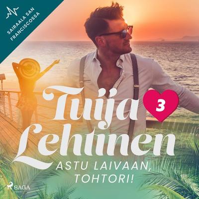 Astu laivaan, tohtori! - Tuija Lehtinen, Audio, 9788727030531
