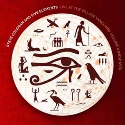 Live At The Village Vanguard Vol.2 - Steve Coleman,Five Elements, CD