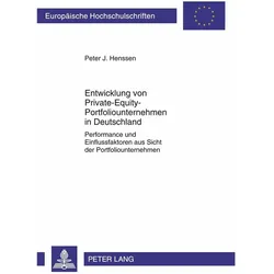 Entwicklung von Private-Equity-Portfoliounternehmen in Deutschland, Fachbücher von Peter Henssen
