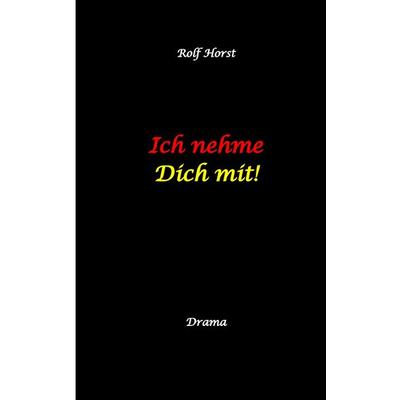 Ich nehme Dich mit! Erweiterter Suizid, posttraumatische Belastungsstörung, Alkoholsucht, Clique, Ausgrenzung, Selbstvertrauen, Trennung, Kündigung,