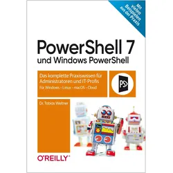 PowerShell 7 und Windows PowerShell, Fachbücher von Tobias Weltner, Weltner