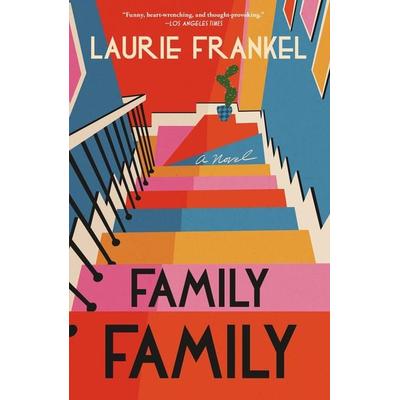 Family Family, Taschenbuch von Laurie Frankel, HarperCollins, 978-1-250-23682-1