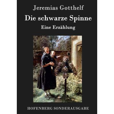 Die schwarze Spinne, Gebundene Ausgabe von Jeremias Gotthelf, Hofenberg, 978-3-8430-1629-2
