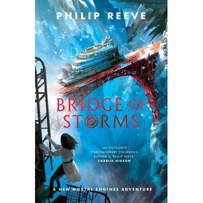 Bridge of Storms, Taschenbuch von Philip Reeve, Scholastic Ltd., 978-0-7023-3548-8