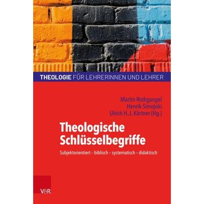 Theologische Schlüsselbegriffe, Taschenbuch von , Vandenhoeck + Ruprecht, 978-3-525-70284-0