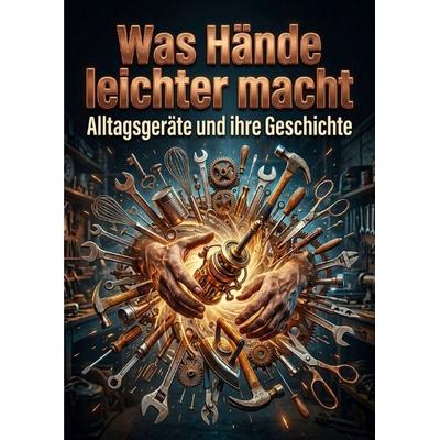 Was Hände leichter macht, Taschenbuch von Julia Sommer, Epubli, 978-3-565-64419-3