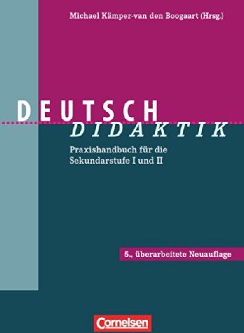 Kämper-van den Boogaart, Pro M. - Fachdidaktik: Deutsch-Didaktik: Praxishandbuch für die Sekundarstufe I und II - Preis vom 05.10.2026 03:47:11 h
