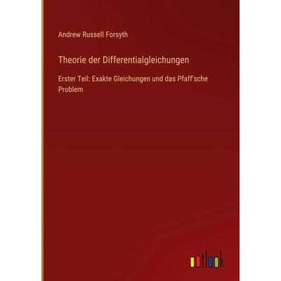 Theorie der Differentialgleichungen, Gebundene Ausgabe von Andrew Russell Forsyth, Outlook, 978-3-368-49997-6