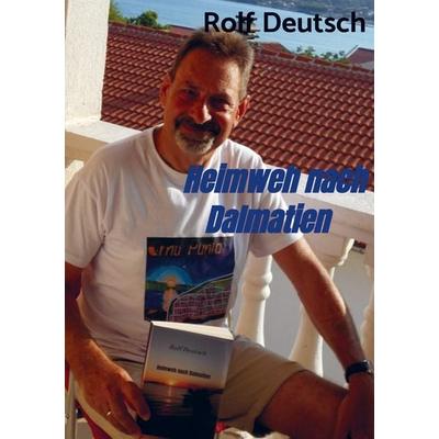 Heimweh nach Dalmatien, Taschenbuch von Rolf Deutsch, Mybestseller, 978-94-036-3753-2