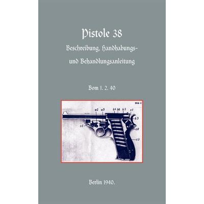 Walther P38 Pistol, Taschenbuch von Army German Army,German Army, Naval & Military Press Ltd, 978-1-84342-592-2