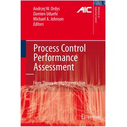 Process Control Performance Assessment, Fachbücher von Damien Uduehi, Andrzej W. Ordys, Michael A. Johnson