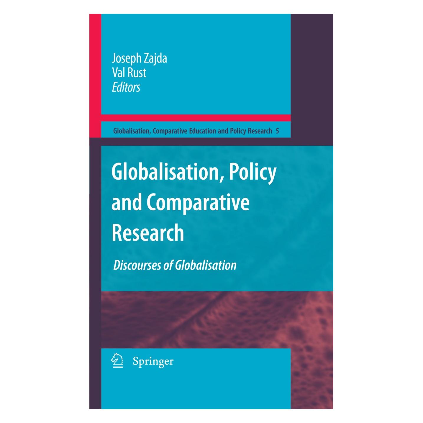 Springer Globalisation, Policy and Comparative Research (Englisch, Hardcover, Joseph Zajda, Val Rust) (9781402095467)