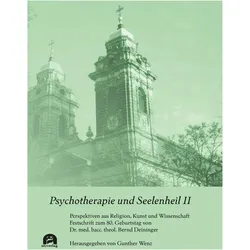 Psychotherapie und Seelenheil II, Fachbücher von Gunther Wenz