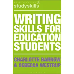 Writing Skills for Education Students: 86 (Bloomsbury Study Skills), Schulbücher von Rebecca Westrup, Charlotte Barrow