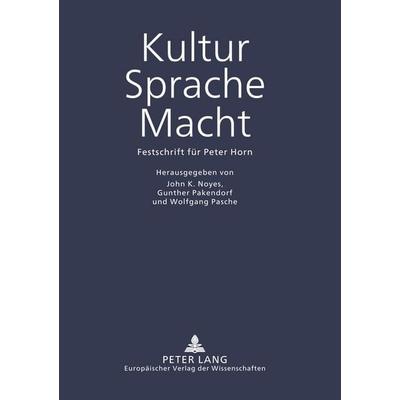 Kultur - Sprache - Macht, Taschenbuch von , Peter Lang GmbH, Internationaler Verlag der Wissenschaften, 978-3-631-35875-7